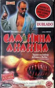 [FILME] Camisinha Assassina